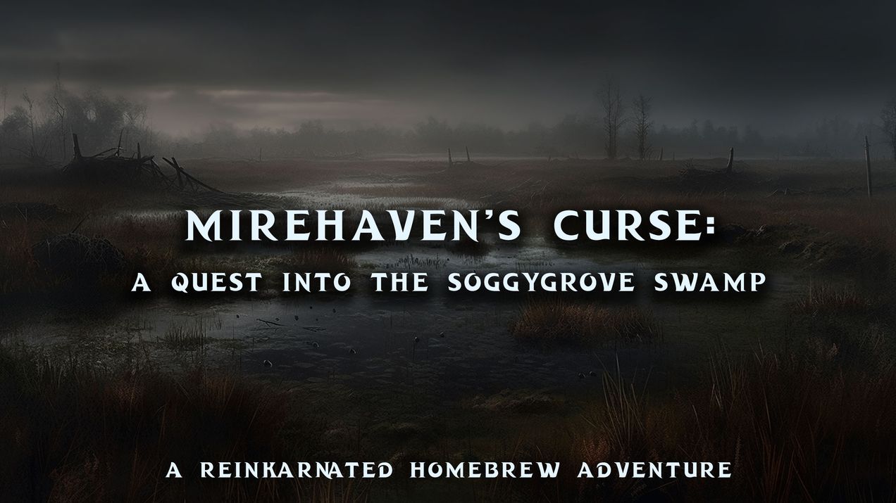 Mirehaven's Curse: A Quest into the Soggygrove Swamp
