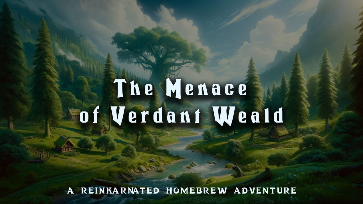 The Menace of Verdant Weald