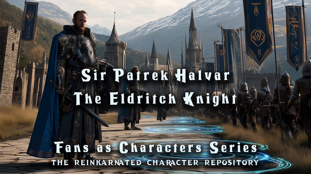 Sir Patrek Halvar – The Eldritch Knight