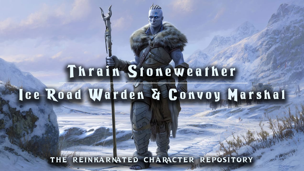 Thrain Stoneweather — Ice Road Warden