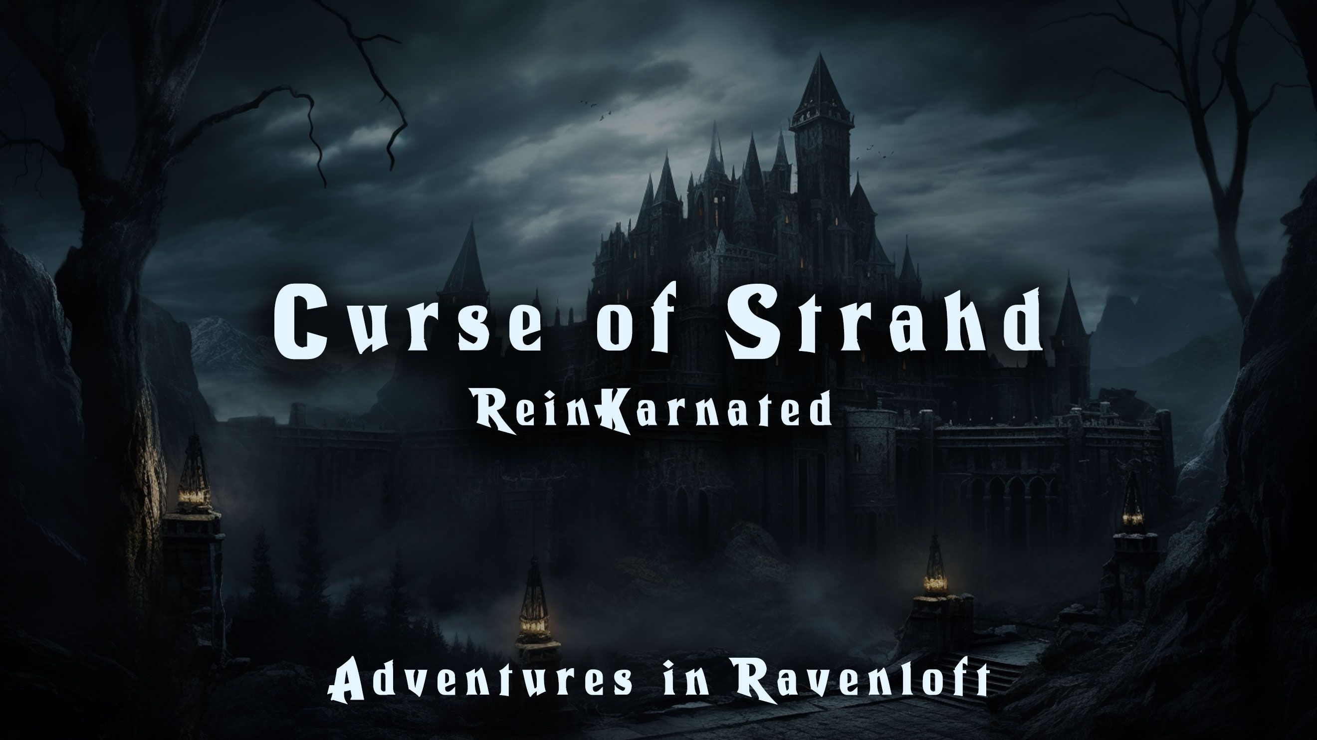Curse of Strahd - ReinKarnated