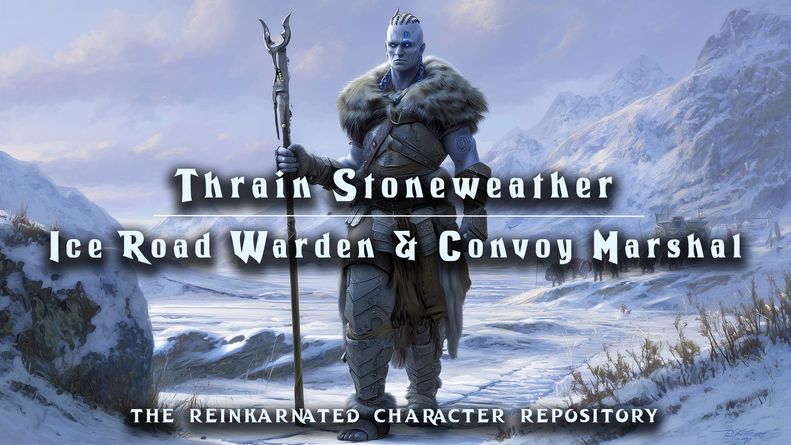 Thrain Stoneweather — Ice Road Warden