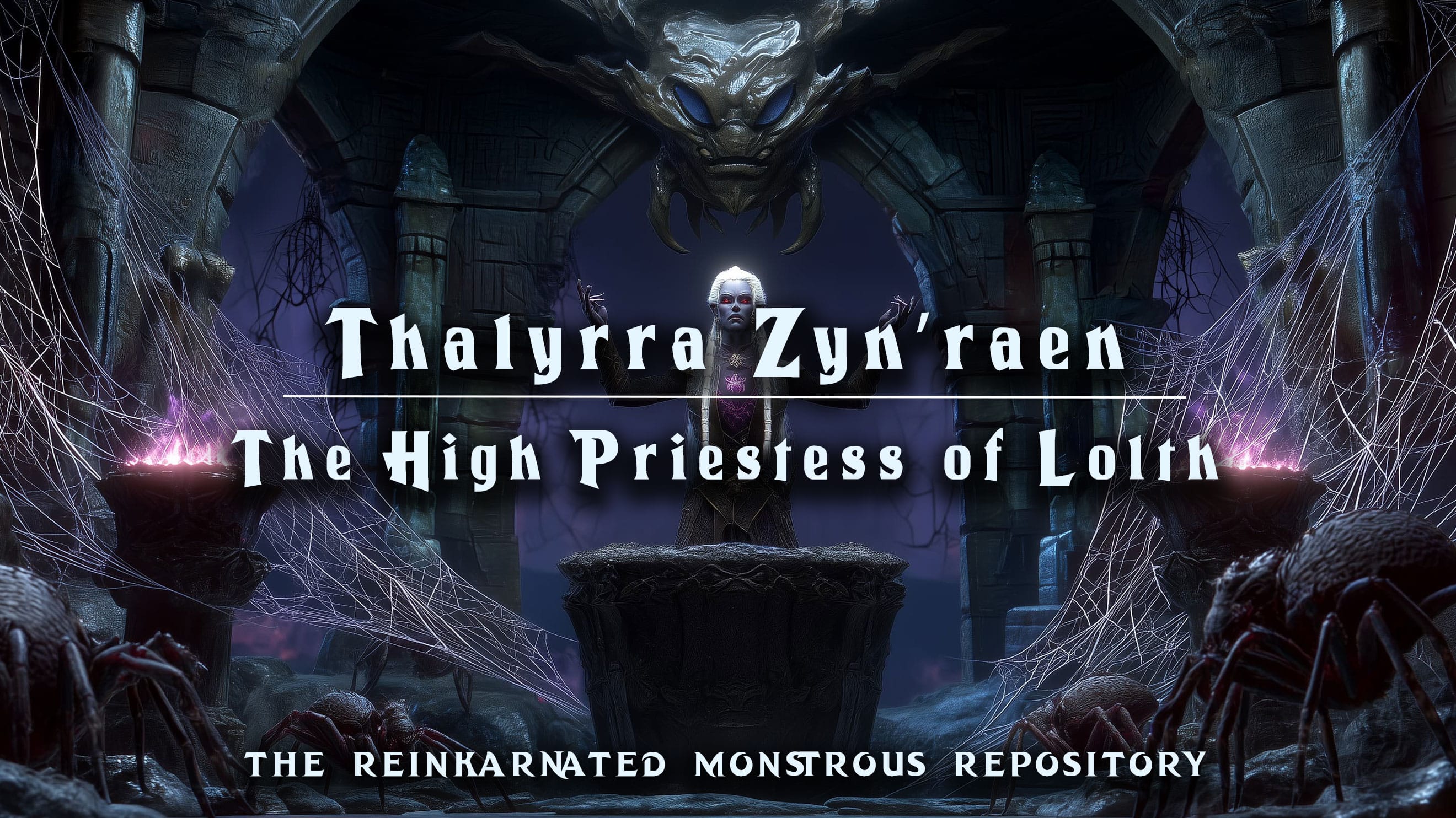 Thalyrra Zyn'raen - The High Priestess of Lolth